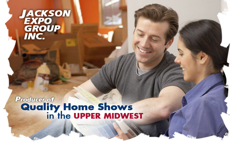 Jackson Expo Group Inc. - Producer of Quality Home Shows in the Upper Midwest